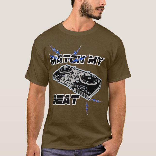 Beat Match DJ Controller Bass Drop Better Than T-Shirt (Front)