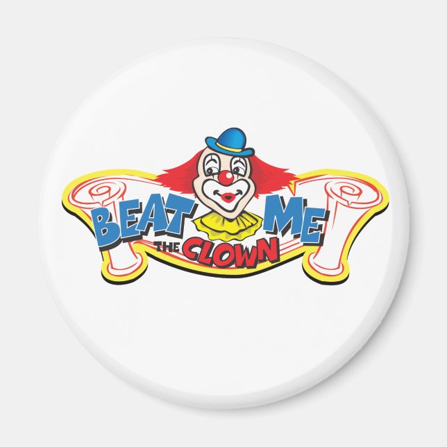 Beat Me the Clown Magnet (Front)