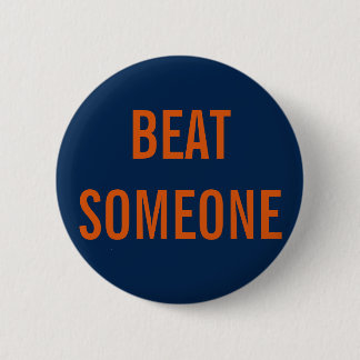 BEAT SOMEONE Button
