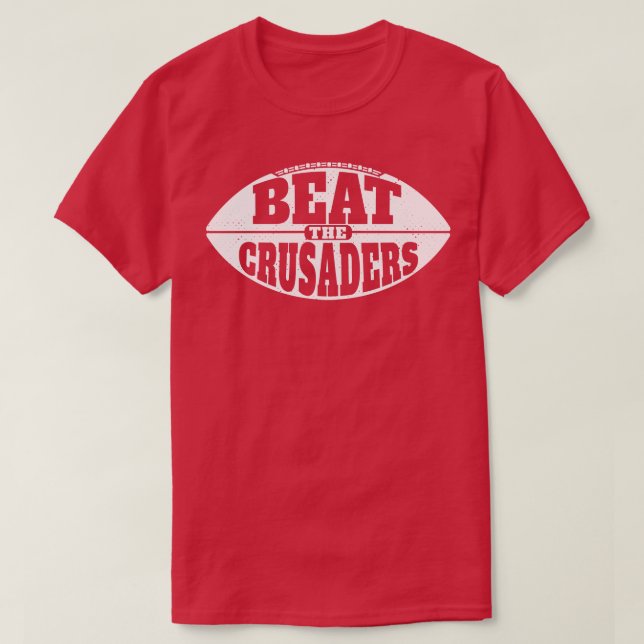 Beat the Crusaders Vintage  Grunge Gameday T-Shirt (Design Front)