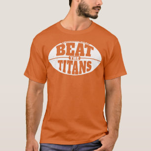 Beat the Titans Vintage  Grunge Gameday T-Shirt