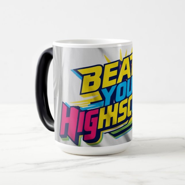 Beat Your High score  Magic Mug (Front Left)
