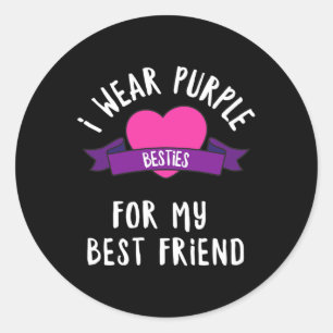 Beating Alzheimers Wear Purple For My Best Friend Classic Round Sticker