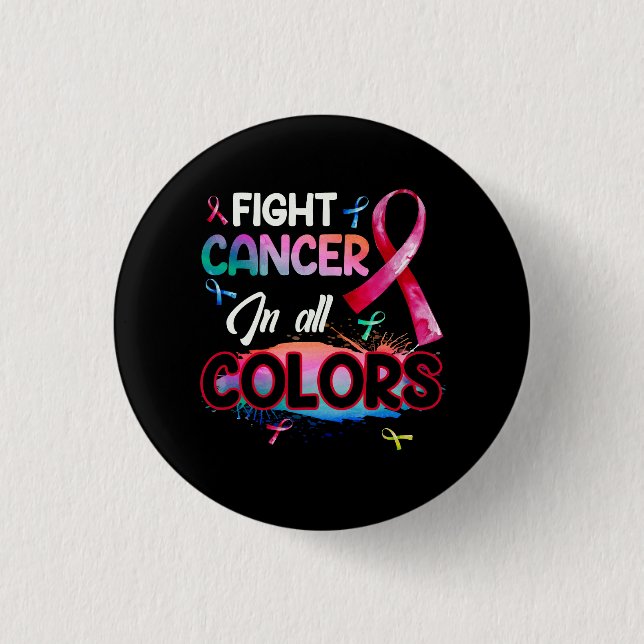 Beating Cancer Fighting Cancer Colours Cancer Awar 3 Cm Round Badge (Front)
