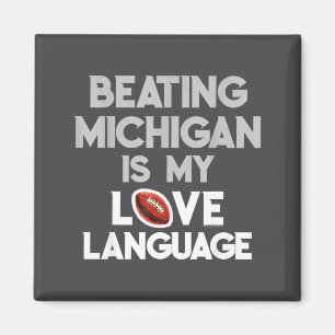 Beating Michigan Love Funny Ohio Home Buckeye Quot Magnet