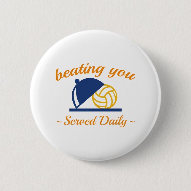 Beating You In Volleyball 6 Cm Round Badge (Front)