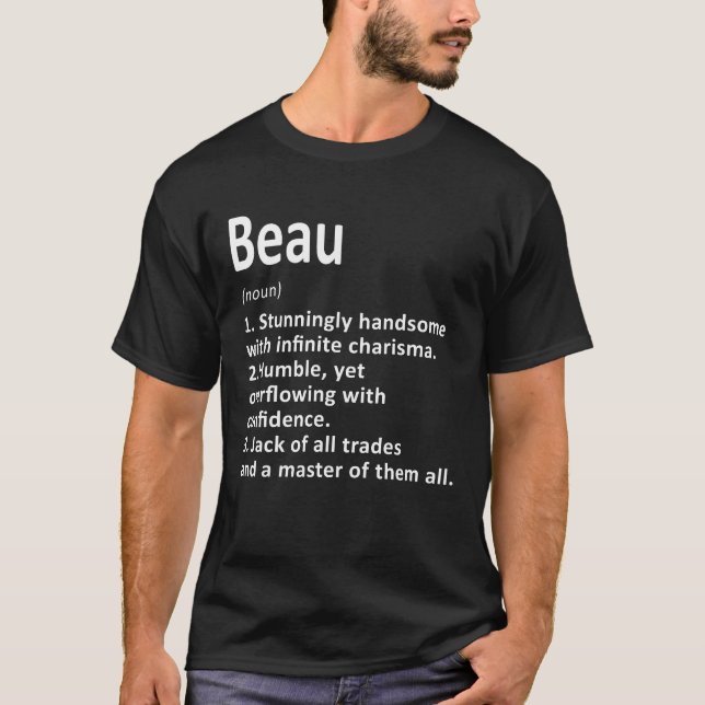 Beau Definition Personalised Name Funny Birthday G T-Shirt (Front)