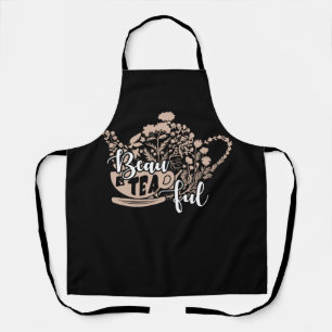Beau Tea Ful BeauTeaFul Funny Tea Lover funny sayi Apron