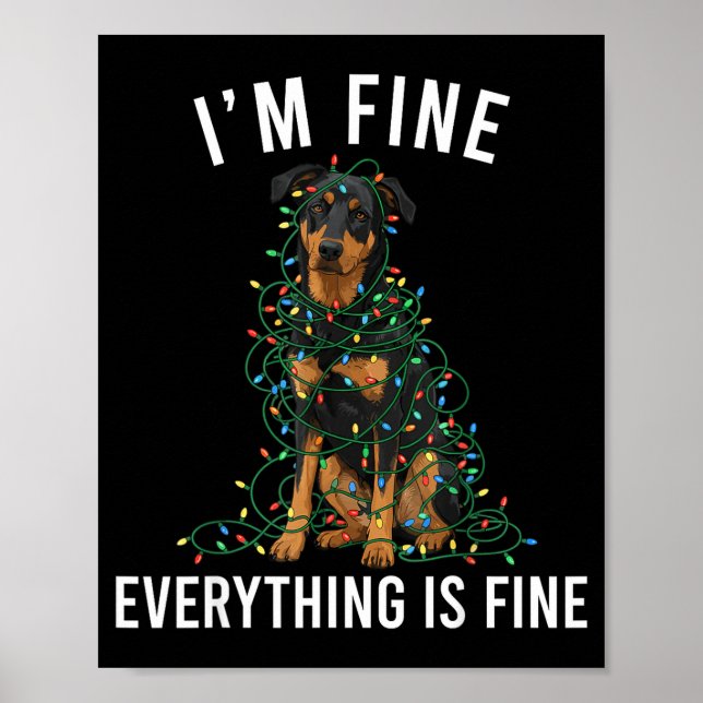 Beauceron Christmas I'm Fine Everything Is Fine  Poster (Front)