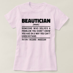 Beautician Noun Definition Beauty Therapist Funny T-Shirt