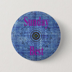 Beautiful Amazing Modern Denim Design: Sunday Best 6 Cm Round Badge