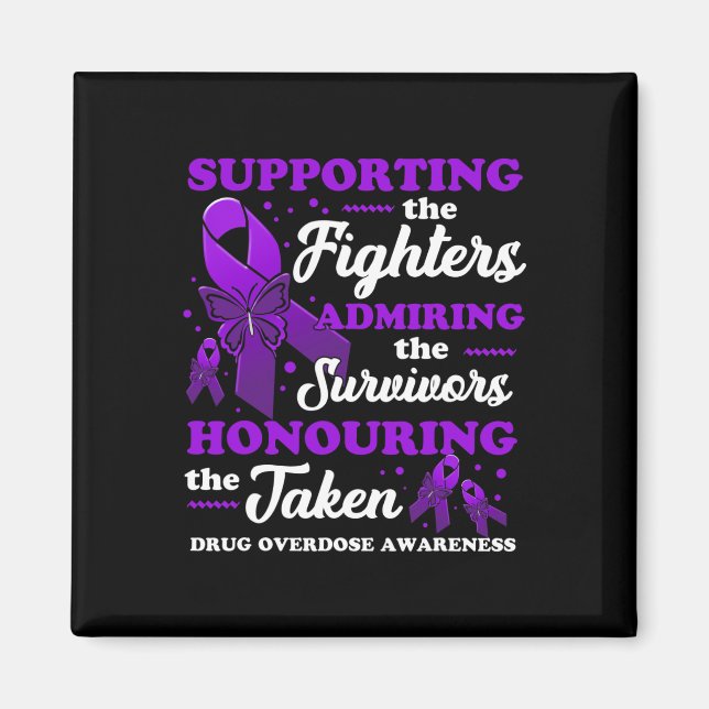 Beautiful And Supportive Drug Overdose Awareness 1 Magnet (Front)