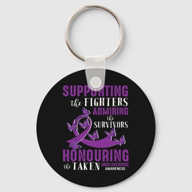Beautiful and Supportive Drug Overdose Awareness  Key Ring (Front)
