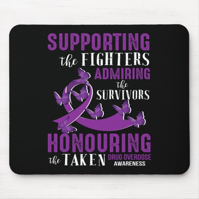 Beautiful And Supportive Drug Overdose Awareness  Mouse Pad (Front)