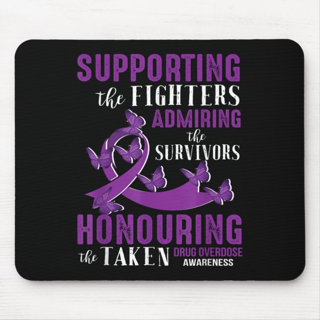 Beautiful And Supportive Drug Overdose Awareness  Mouse Pad (Front)