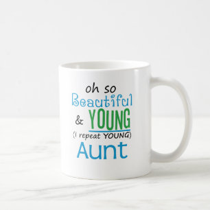 Beautiful and Young Aunt Coffee Mug