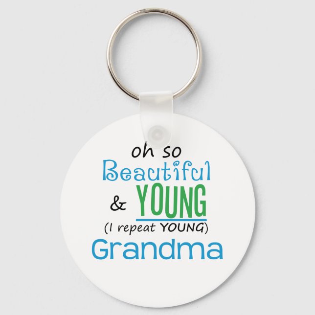 Beautiful and Young Grandma Key Ring (Front)