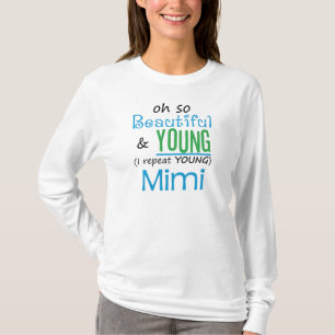 Beautiful and Young Mimi T-Shirt