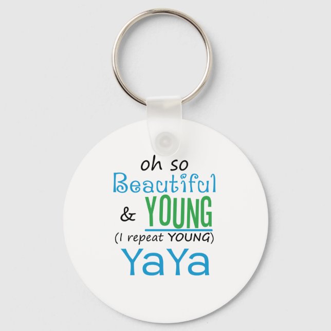 Beautiful and Young YaYa Key Ring (Front)