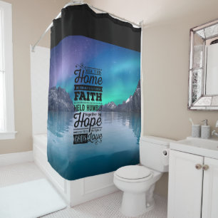 Beautiful Aurora Inspirational Family Quote Shower Curtain