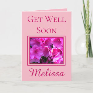 Beautiful Azalea flowers Get Well Soon Card