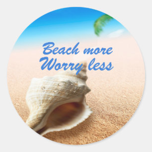 Beautiful Beach More Worry Less Classic Round Sticker