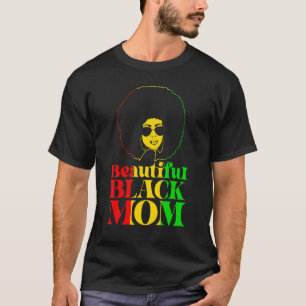 Beautiful Black Mum Melanin Apparel Afro Black His T-Shirt