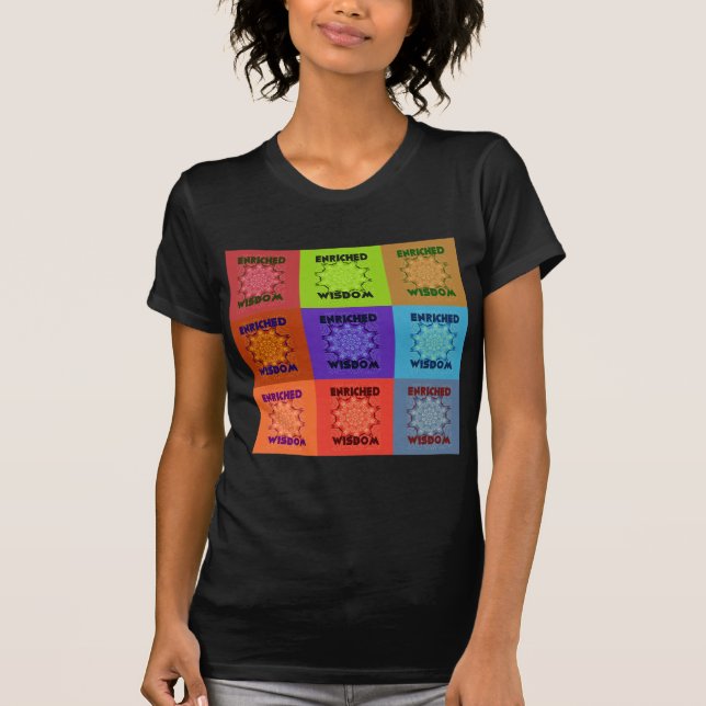  Beautiful Colourful amazing  Enriched Wisdom  Pop T-Shirt (Front)