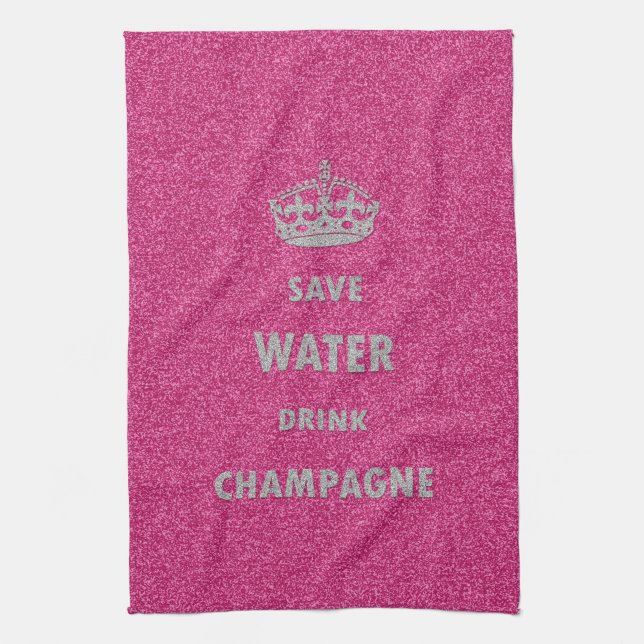 Beautiful cool girly save water drink champagne cr tea towel (Vertical)