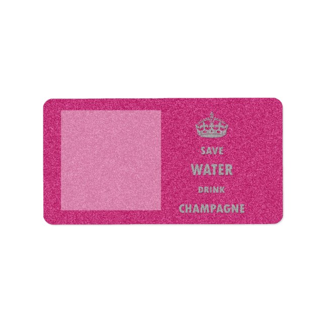 Beautiful cool girly save water drink champagne label (Front)