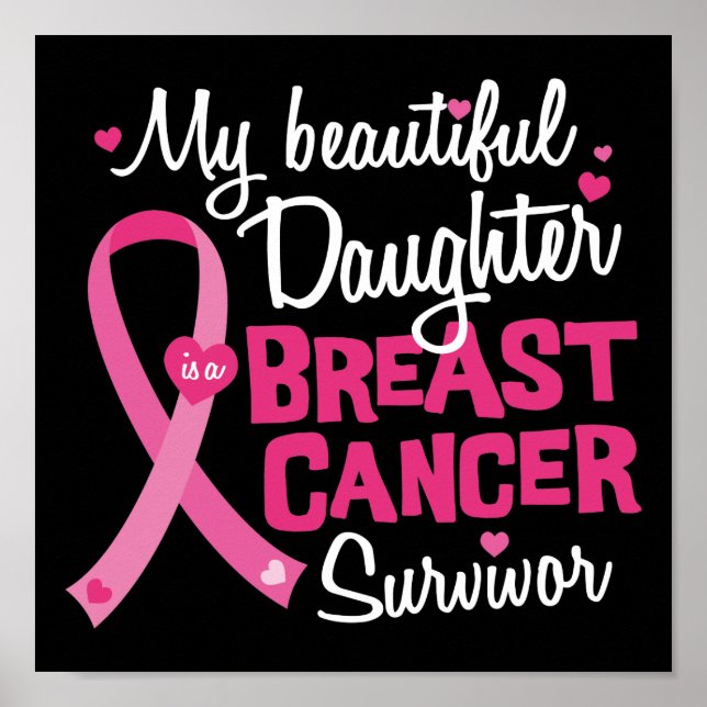 Beautiful Daughter Breast Cancer Survivor Mum Dad Poster (Front)