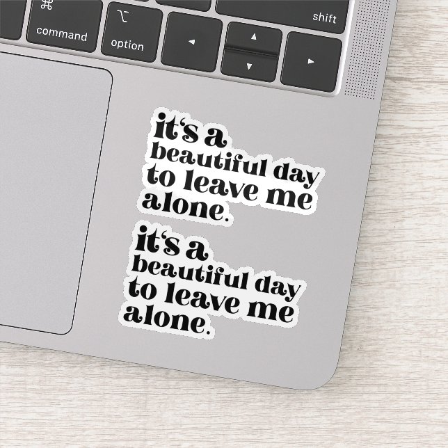 Beautiful Day Leave Me Alone Retro Quote (Detail)