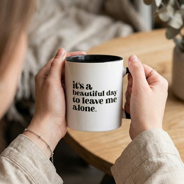 Beautiful Day Leave Me Alone Retro Quote Mug (Creator Uploaded)