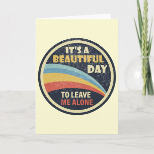 Beautiful Day To Leave Me Alone Retro Vintage 70s Card