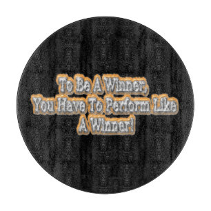 Beautiful Design About "To Be A Winner" Quote! T-S Cutting Board