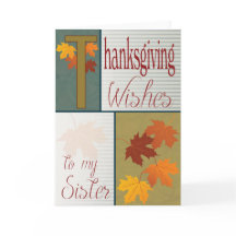 Beautiful fall leafs Thanksgiving Card for Sister