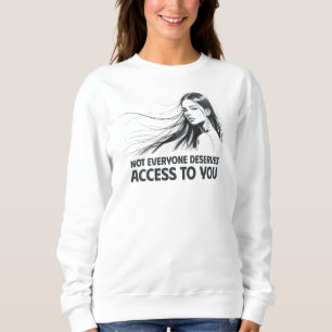 Beautiful Feminine Line Art - Who Deserves You Sweatshirt