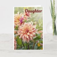 **BEAUTIFUL FLOWER** FOR BEAUTIFUL *DAUGHTER* CARD