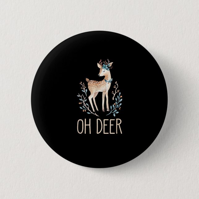 Beautiful Funny Deer Oh Deer Modern Design  6 Cm Round Badge (Front)