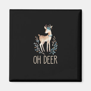 Beautiful Funny Deer Oh Deer Modern Design Magnet
