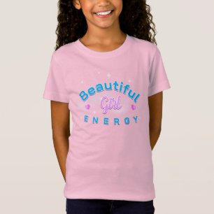 Beautiful Girl Energy Blue Curved Text on PINK T-Shirt