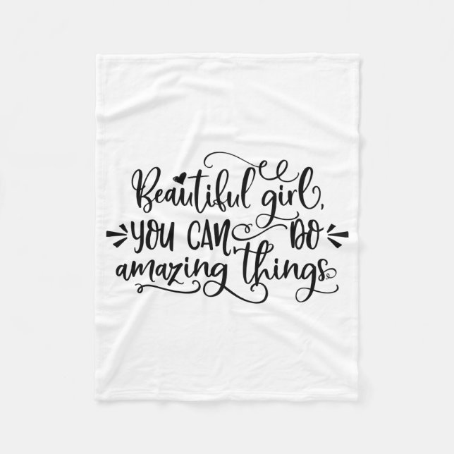 Beautiful Girl You Can Do Amazing Things Girl Trip Fleece Blanket (Front)