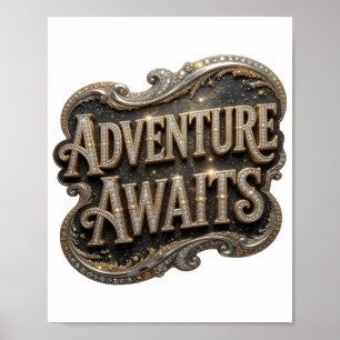Beautiful Gold ADVENTURE AWAITS Artistic Motif Poster