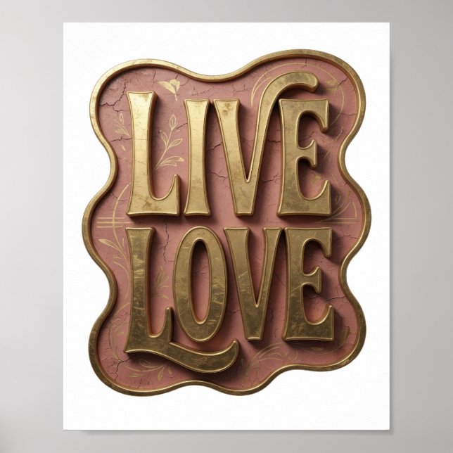 Beautiful Gold LIVE LOVE Custom Design Poster (Front)