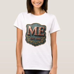Beautiful Gold ME EST 1988 Quote Design T-Shirt