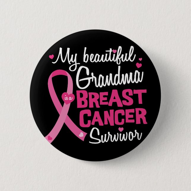 Beautiful Grandma Breast Cancer Survivor 6 Cm Round Badge (Front)