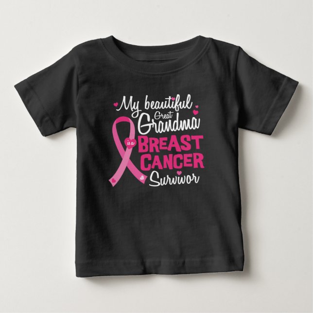Beautiful Great Grandma Breast Cancer Survivor Baby T-Shirt (Front)