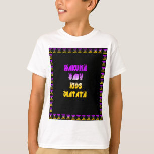 Beautiful Hakuna Matata Art Print T-Shirt