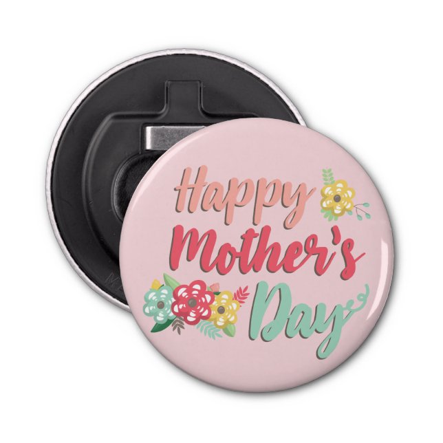 Beautiful Happy Mother's Day Pink background Bottle Opener (Front)
