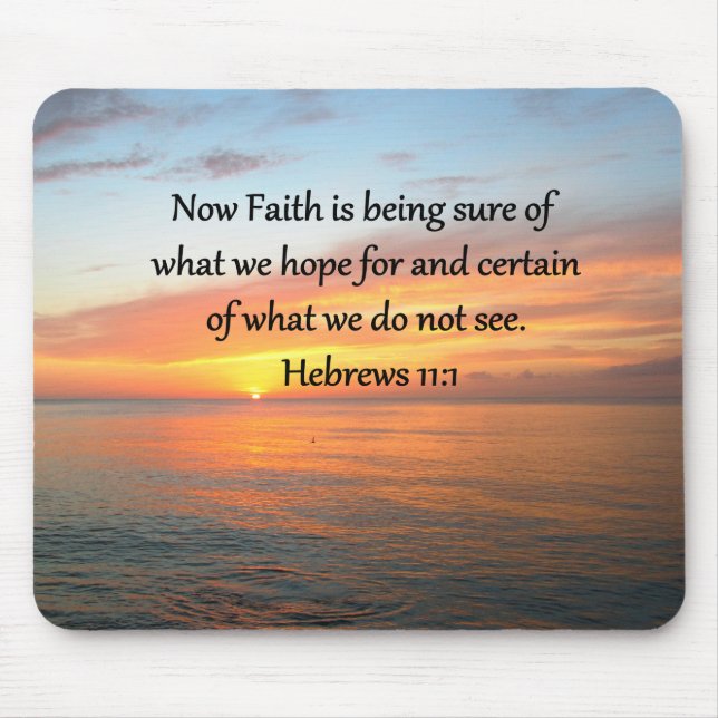 BEAUTIFUL HEBREWS 11:1 SUNRISE DESIGN MOUSE PAD (Front)